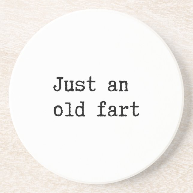 Just An Old Fart Coaster (Front)