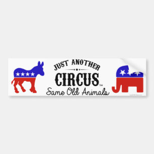 JUST ANOTHER CIRCUS™ Election Bumper Sticker 11x