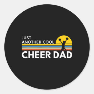 Just Another Cool Cheer Dad Cheerleading Classic Round Sticker