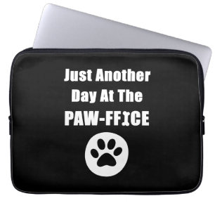 Just Another Day At The Paw-ffice Cute Dog Paw Pun Laptop Sleeve