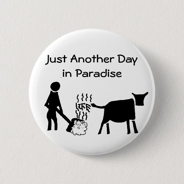 Just Another Day In Paradise 6 Cm Round Badge (Front)