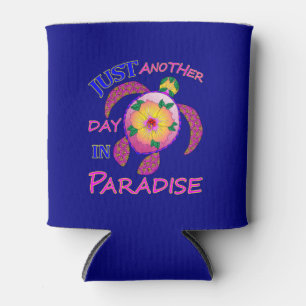 Just Another Day In Paradise Can Cooler
