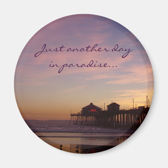 Just another day in paradise - Fridge magnet (Front)