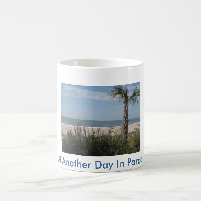 Just Another Day In Paradise Mug (Center)