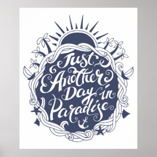 Just Another Day In Paradise Poster