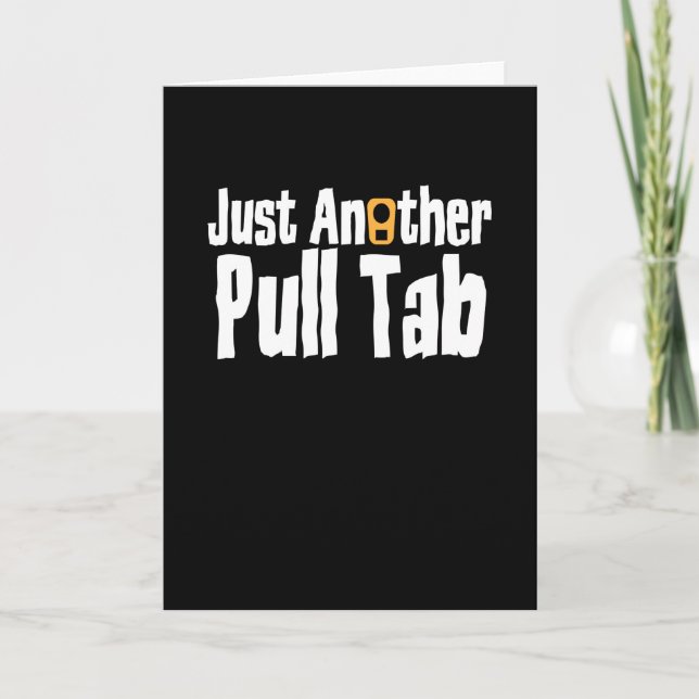 Just Another pull Tab Card (Front)