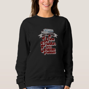 Just Another Wine Drinker With A Caravan Problem C Sweatshirt
