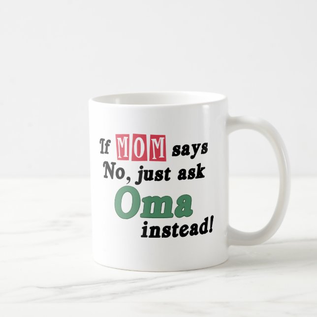 Just Ask Oma Coffee Mug (Right)