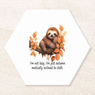 Just Autumn Matically Inclined to Sloth Paper Coaster
