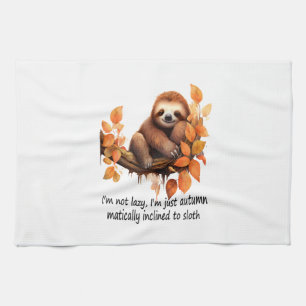 Just Autumn Matically Inclined to Sloth Tea Towel