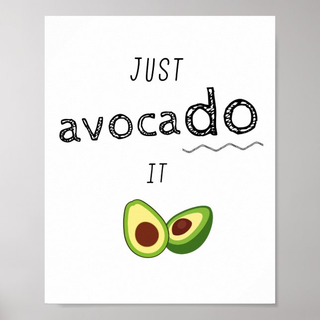 Just AVOCADO it - keto motivation Poster (Front)