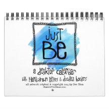 "Just Be" Art Calendar two-page wire-bound