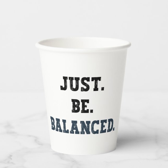 Just Be Balanced - Accountants - Mindfulness Paper Cups (Front)