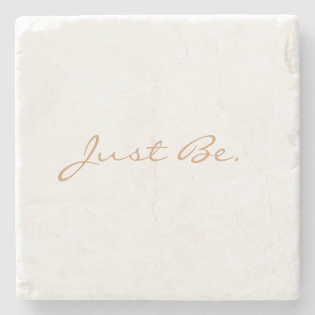 Just Be Brown Taupe Minimal Modern Typography Stone Coaster (Front)