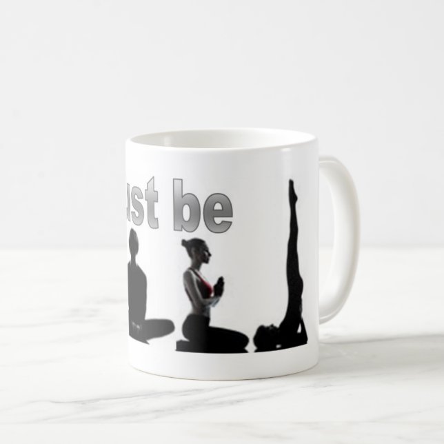 Just Be  Coffee Mug (Front Right)