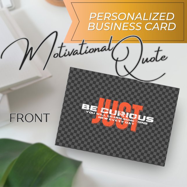 "Just Be Curious" Inspirational Quote Company Business Card (Creator Uploaded)