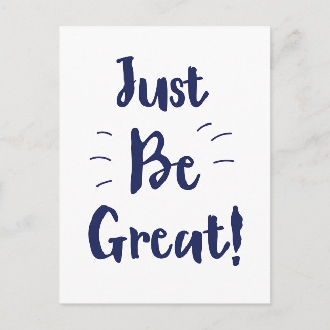 Just Be Great! inspirational quote Postcard (Front)