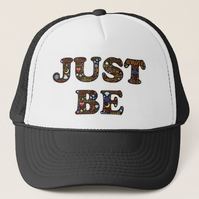 Just be ! hat, for sale ! trucker hat (Front)