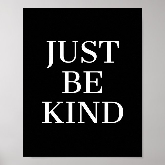 Just Be Kind Motivational Quote Poster (Front)