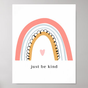 Just Be Kind Rainbow Poster