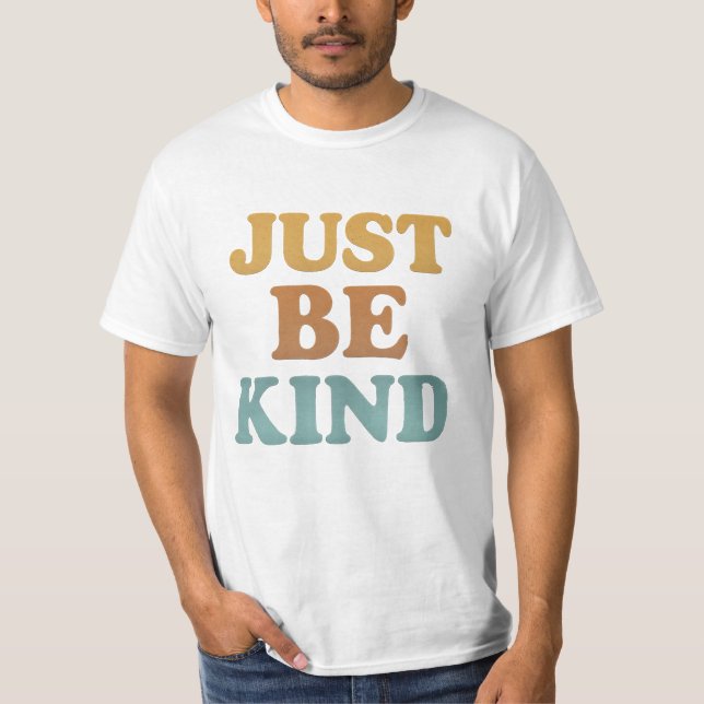 JUST BE KIND Retro  t shirt (Front)