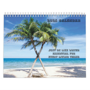 Just be like water beach lovers 2025 calendar