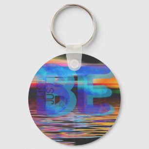 JUST BE Quote Mindfulness gifts for Women and Men Key Ring