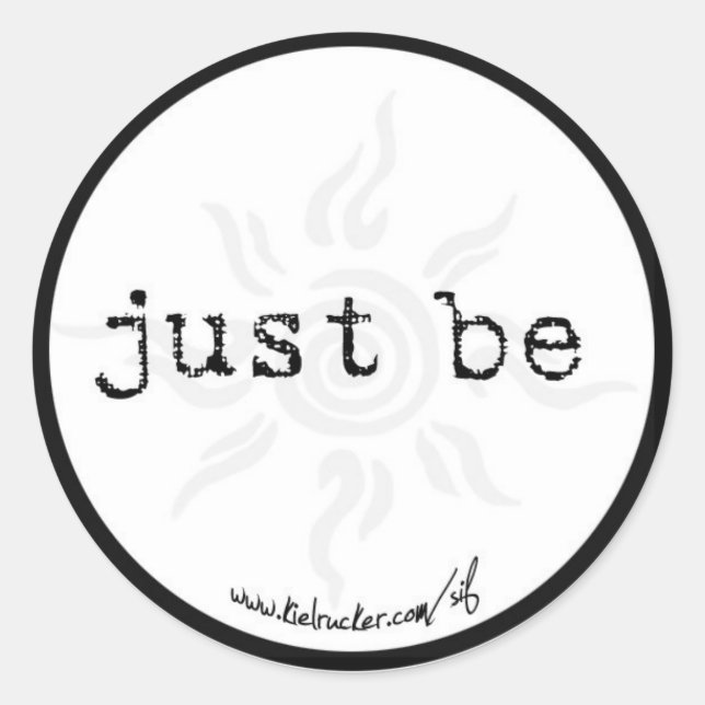just be (round) classic round sticker (Front)