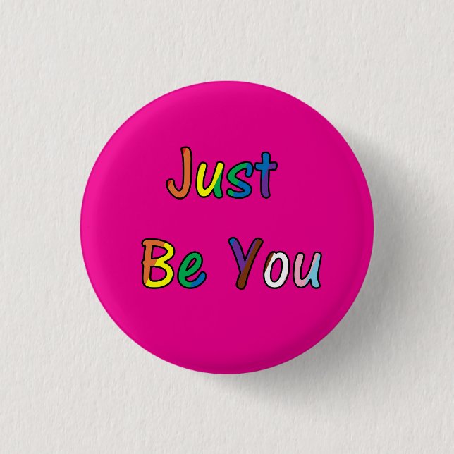 Just Be You 3 Cm Round Badge (Front)