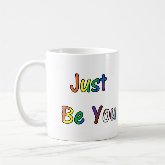 Just Be You Coffee Mug (Left)