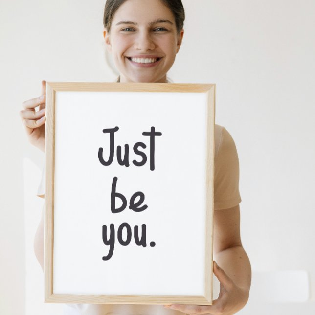 Just Be You Minimalist Life Quote Poster (Creator Uploaded)