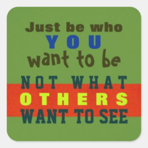 JUST BE YOU ~ Stickers