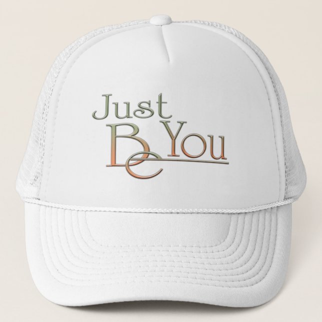 Just Be You Trucker Hat (Front)