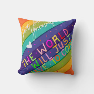 Just be Yourself Cushion