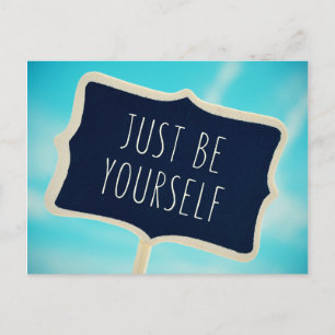 Just Be Yourself Postcard