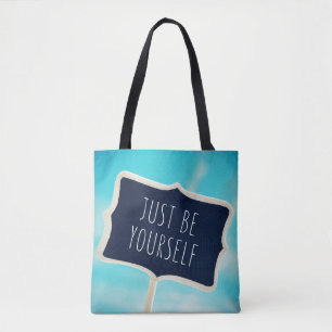 Just Be Yourself Tote Bag