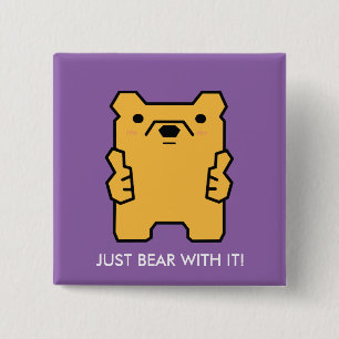 Just Bear with It Thumbs Up Bear Puns Buttons