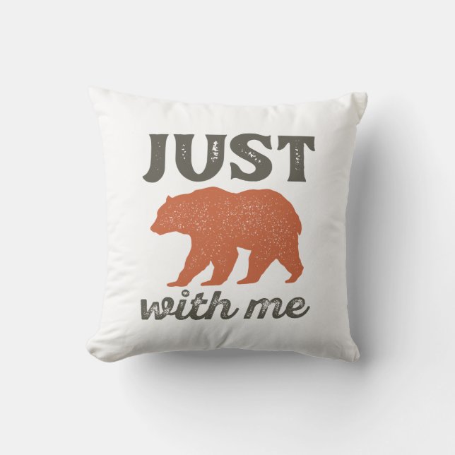 Just Bear With Me Cushion (Front)
