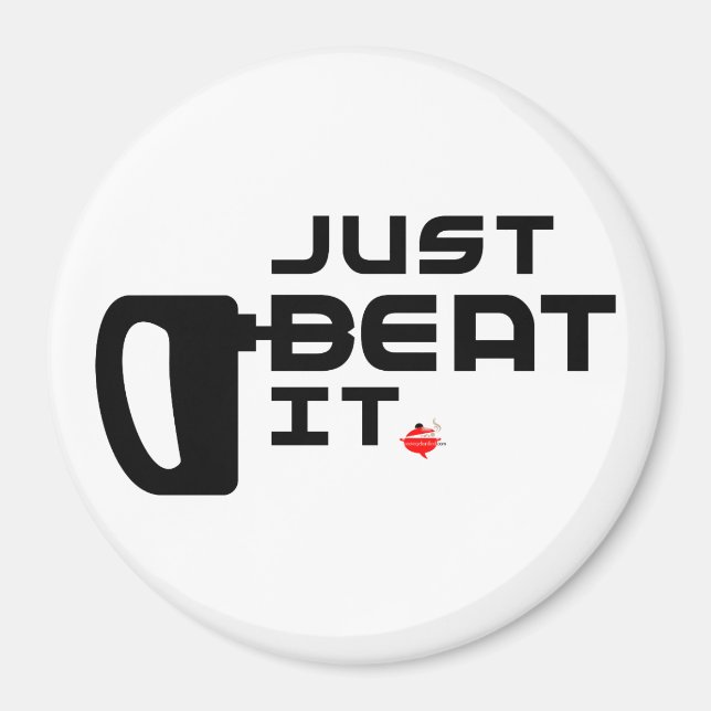 Just Beat It! Magnet (Front)