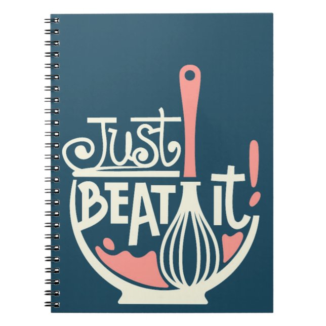 Just Beat It Pun, Whisk Cook Notebook (Front)