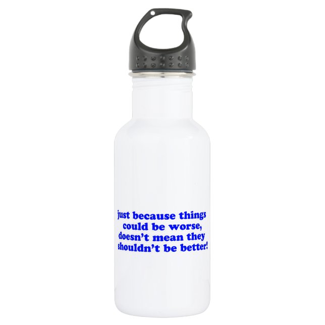 Just Because... 532 Ml Water Bottle (Front)
