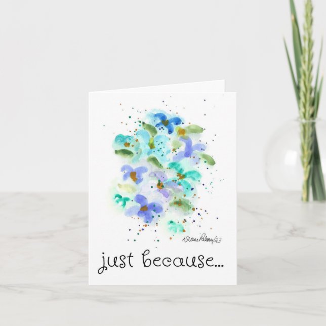 Just Because, Blue Watercolor Flowers Art Card (Front)