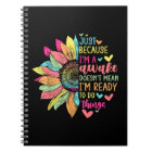 Just Because I'm Awake Funny for Tweens & Teens Re