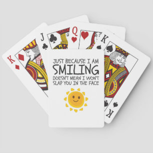 Just Because I'm Smiling Cute Novelty Humor Playing Cards