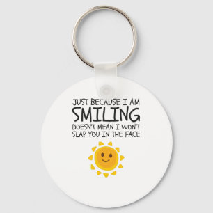 Just Because I'm Smiling Cute Novelty Humour Key Ring