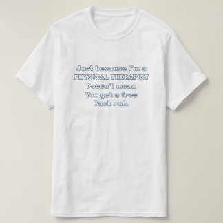 Just Because PT T-Shirt