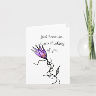 Just Because, Thinking of You, Flower Art Card