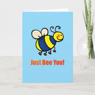 Just Bee You Encouragement Card
