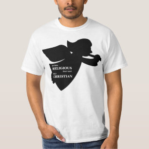 Just being religious doesn't equal being Christian T-Shirt