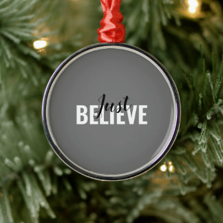 Just Believe Ceramic Ornament